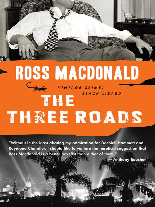 Title details for The Three Roads by Ross Macdonald - Available
